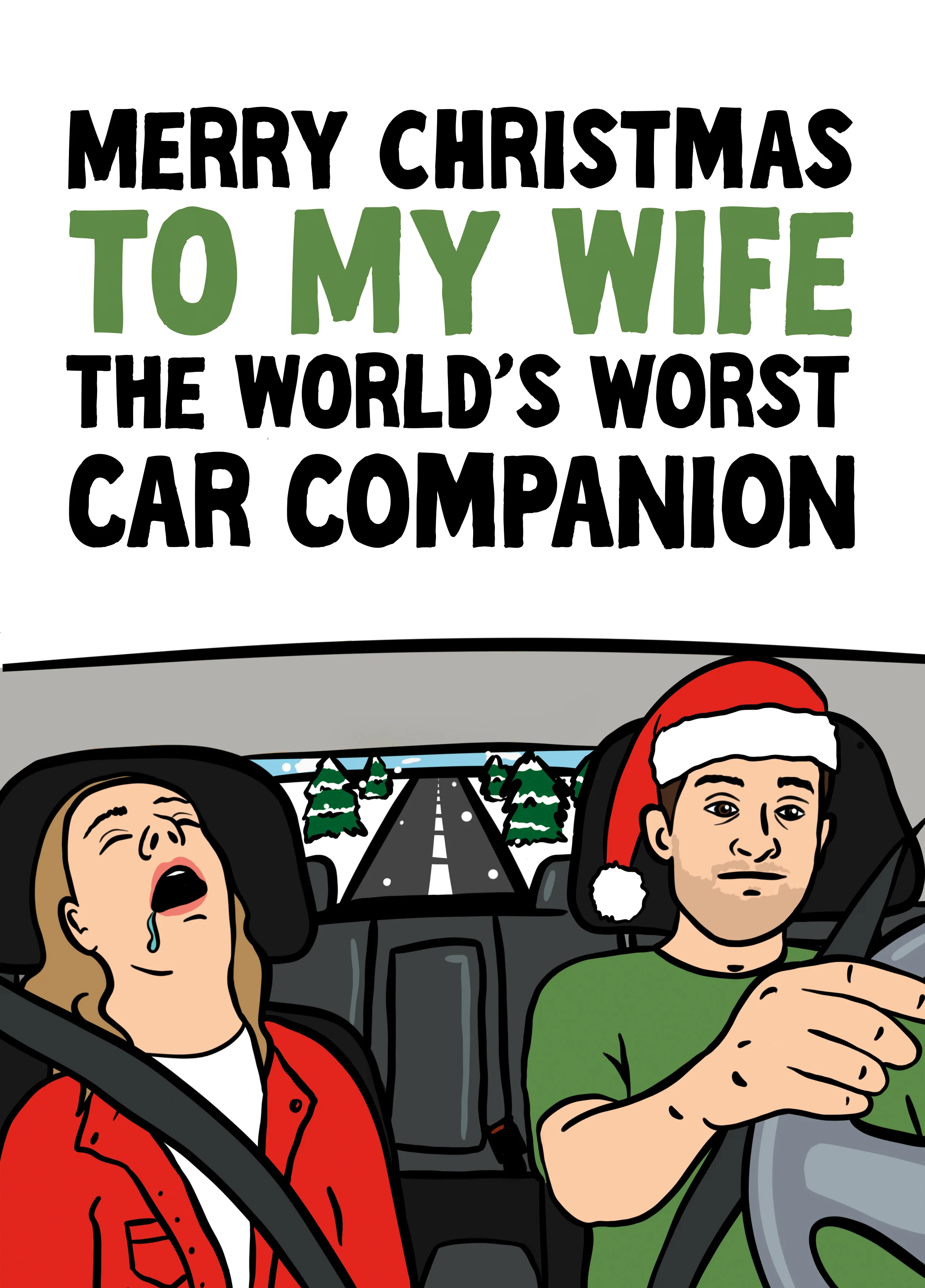 Funny Christmas Card - For Wife - The World's Worst Car Companion